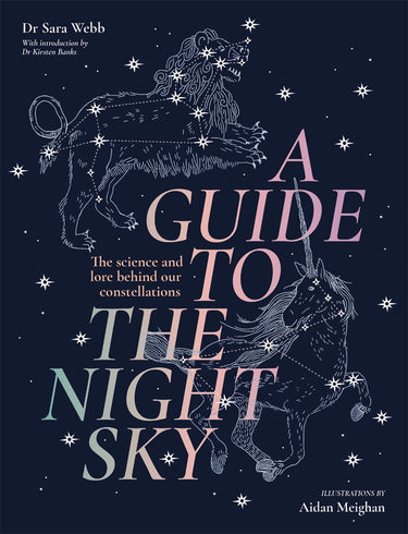 A Guide To The Night Sky